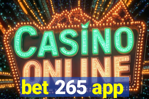 bet 265 app